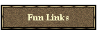 Fun Links